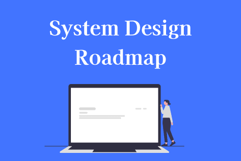 System Design Roadmap for Beginners